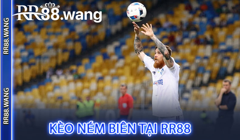 Kèo Ném Biên Tại RR88