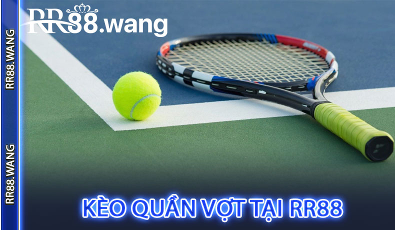Kèo Quần Vợt