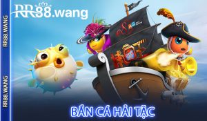 Bắn Cá Hải Tặc